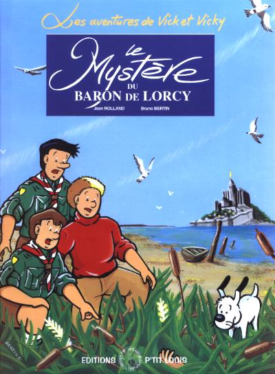 Les aventures de Vick et Vicky Tome 2 Le Mystère du Baron de Lorcy