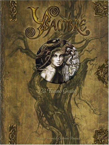 Ysambre Tome 2 La femme graine