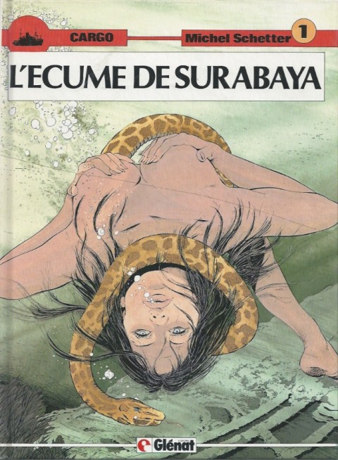 Couverture de l'album Cargo Tome 1 L'écume de Surabaya