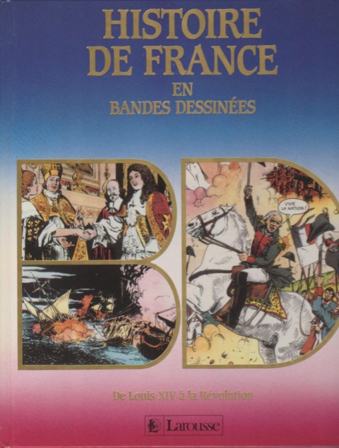 Histoire de France en bandes dessinées Tome 5 De Louis XIV à la Révolution