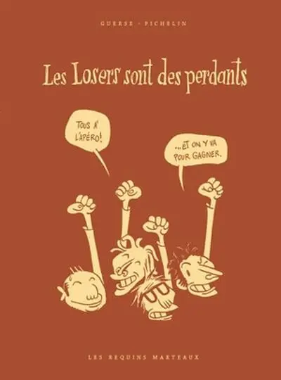 Les Losers sont des perdants