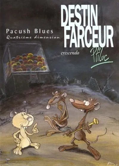 Couverture de l'album Pacush Blues Tome 4 Quatrième dimension : Destin farceur crescendo