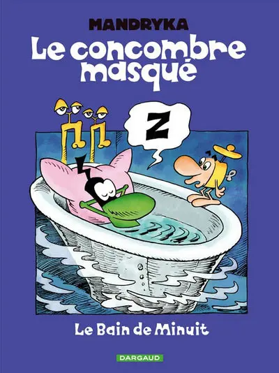 Le Concombre masqué Tome 13 Le Bain de Minuit