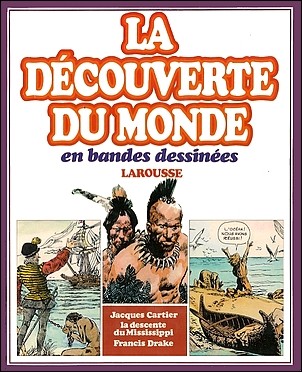 Couverture de l'album La Découverte du monde en bandes dessinées Jacques Cartier - la descente du Mississippi - Francis Drake