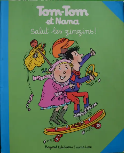 Tom-Tom et Nana Tome 18 Salut les zinzins !