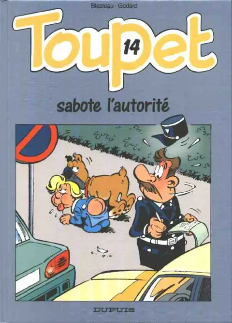 Toupet Tome 14 Toupet sabote l'autorité