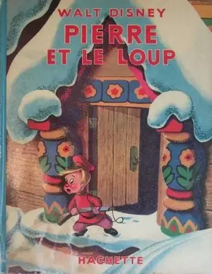 Walt Disney (Hachette) Silly Symphonies Tome 32 Pierre et le loup