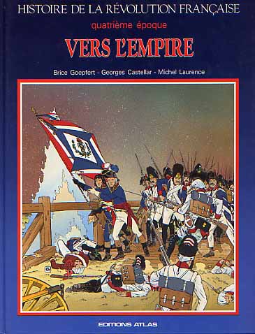Couverture de l'album Histoire de la révolution française quatrième époque Vers l'empire