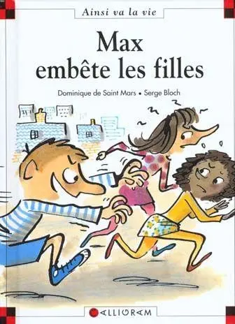Ainsi va la vie Tome 54 Max embête les filles