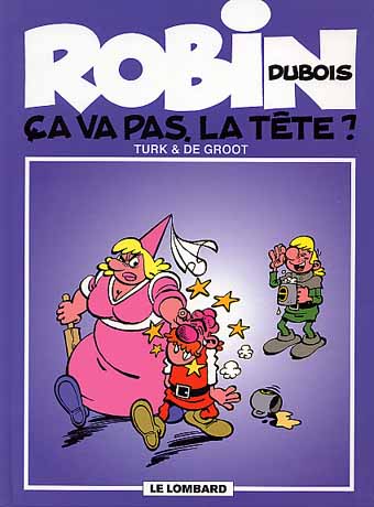 Couverture de l'album Robin Dubois Tome 11 Ca va pas, la tête ?
