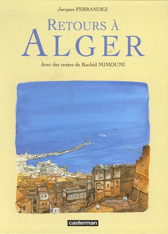 Couverture de l'album Carnets d'Orient Tome 5 Retours à Alger