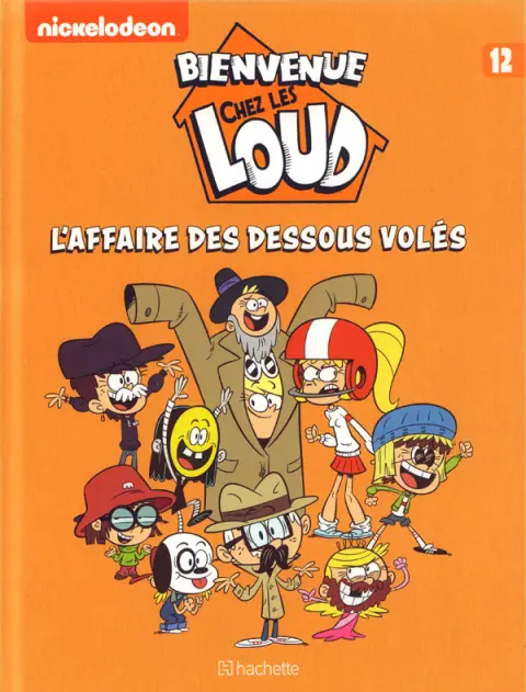 Bienvenue chez les Loud Tome 12 L'Affaire des dessous volés