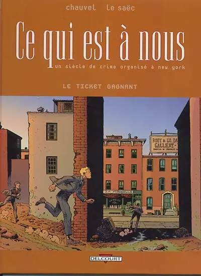 Ce qui est à nous Tome 5 Le ticket gagnant
