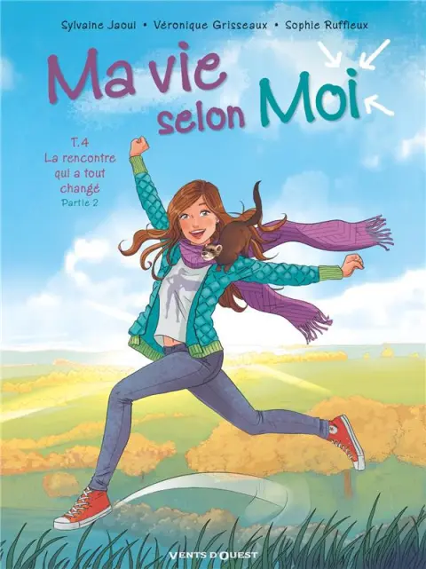 Ma vie selon moi Tome 4 La rencontre qui a tout changé partie 2