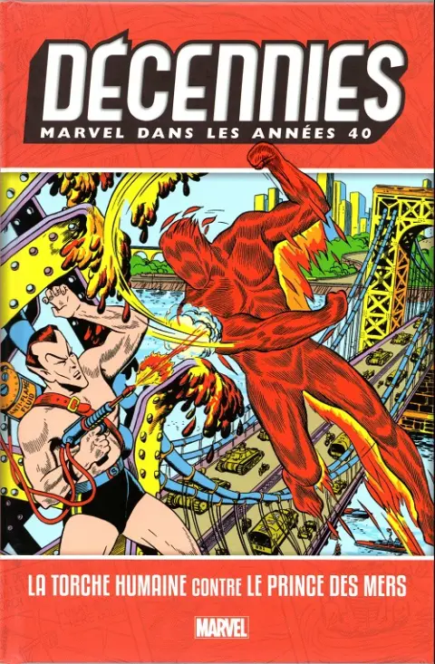 Décennies - Marvel dans les années ... Années 40 - La Torche humaine contre le Prince des mers
