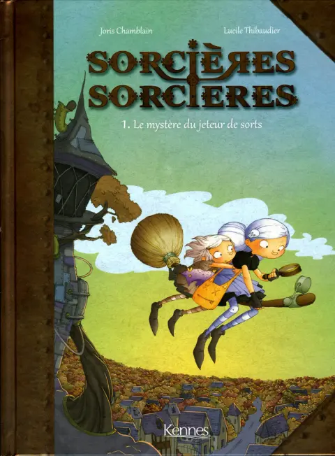 Couverture de l'album Sorcières sorcières Tome 1 le mystère du jeteur de sorts