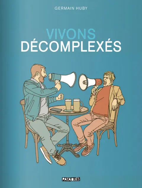 Vivons décomplexés