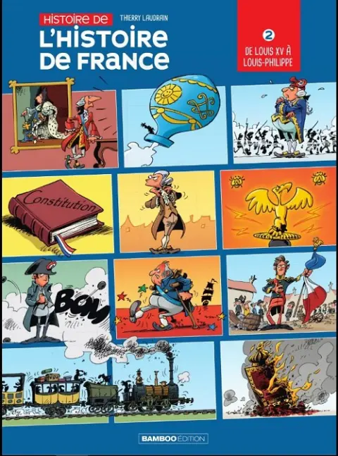 Histoire de l'Histoire de France Tome 2 De Louis XV à Louis-Phillippe