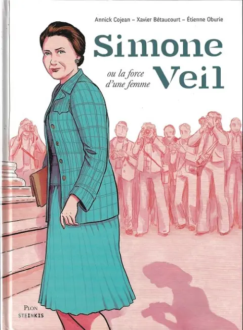 Simone Veil ou la force d'une femme