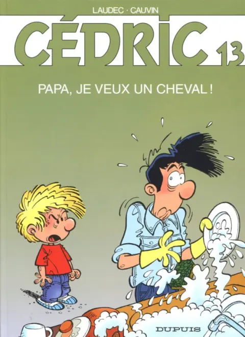 Couverture de l'album Cédric Tome 13 Papa, je veux un cheval !