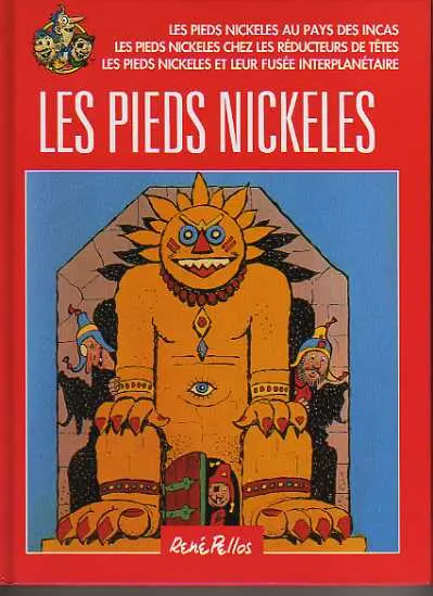 Couverture de l'album Les Pieds Nickelés Tome 22 Au pays des incas/chez lez réducteurs de têtes/et leur fusée interplanétaire