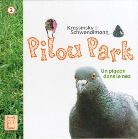 Pilou Park 2 Un pigeon dans le nez