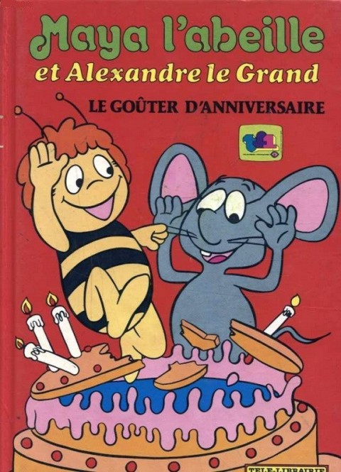 Couverture de l'album Télé-Librairie (Collection) Maya l'abeille et Alexandre Le grand : le goûter d'anniversaire