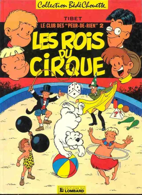 Le Club des Peur-de-rien Tome 7 Les rois du cirque