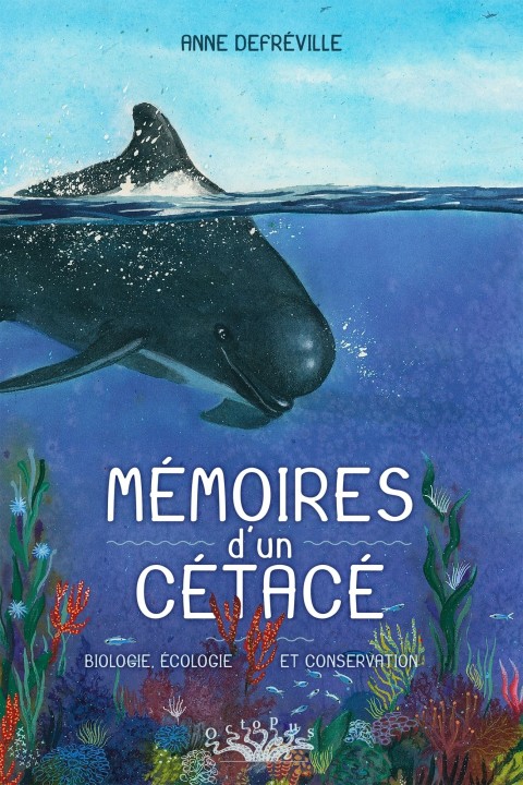 Couverture de l'album Mémoires d'un cétacé Biologie, écologie et conservation