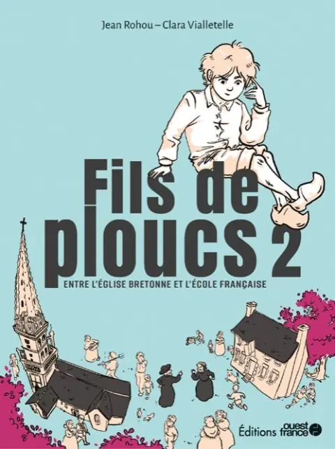 Fils de ploucs 2 Entre l'église bretonne et l'école française
