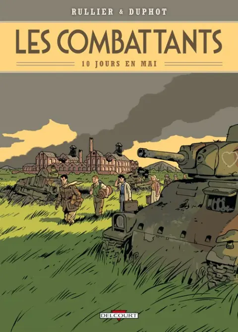 Les Combattants Tome 1 Dix jours en mai