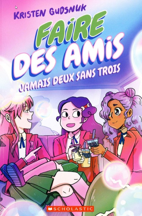 Faire des amis Tome 3