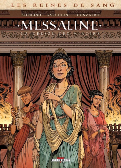 Les Reines de Sang - Messaline 1 La Déesse des miroirs