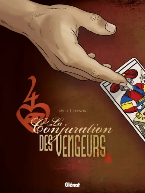 La Conjuration des Vengeurs Tome 1 La Vallée des hommes