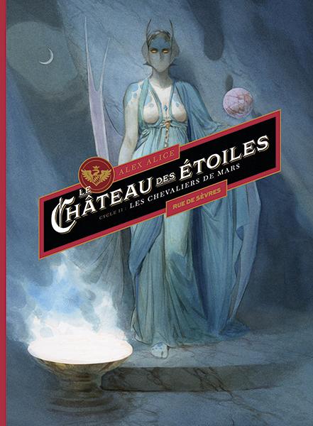 Le Château des étoiles Volume 2 Les chevaliers de Mars