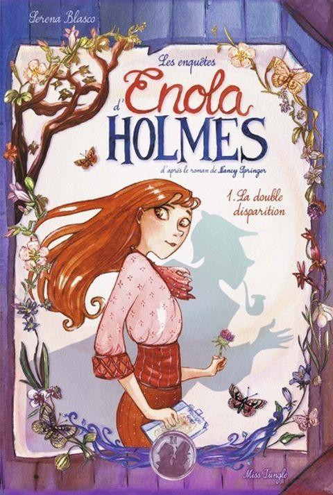 Couverture de l'album Les Enquêtes d'Enola Holmes Tome 1 La double disparition