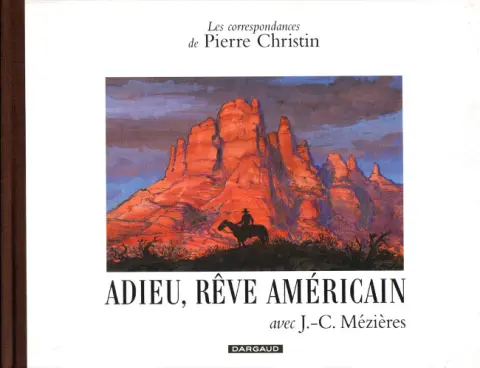 Les Correspondances de Pierre Christin Tome 7 Adieu, rêve américain