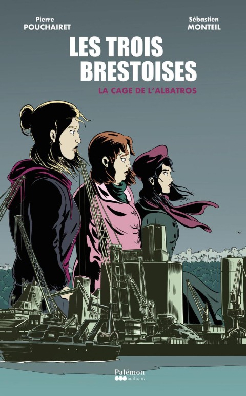 Les Trois Brestoises La cage de l'albatros