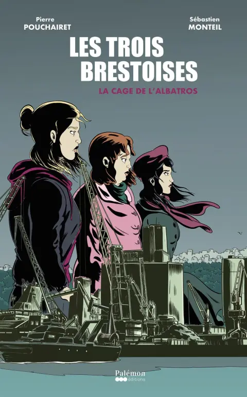 Les Trois Brestoises La cage de l'albatros