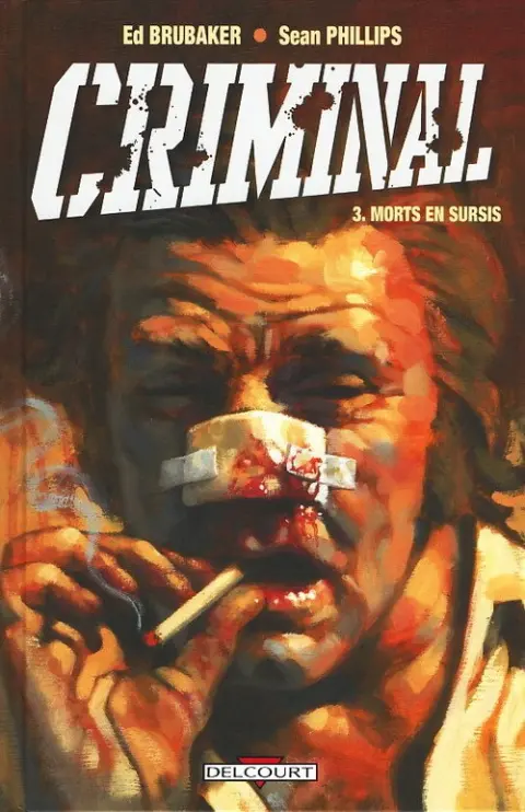 Criminal Tome 3 Morts en sursis