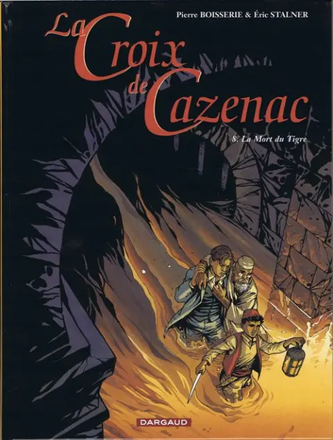 La Croix de Cazenac Tome 8 La Mort du Tigre