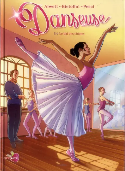 Danseuse Tome 3 Le bal des chipies