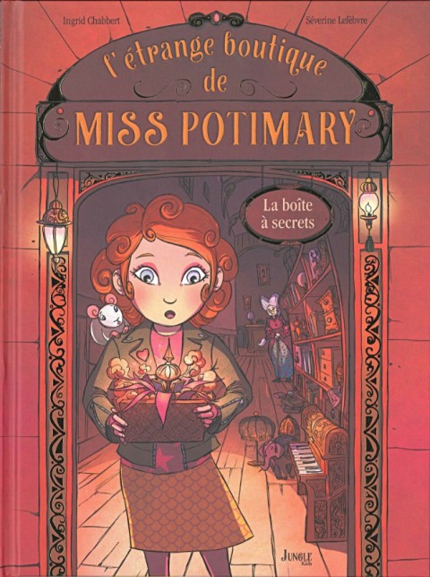 L'Étrange boutique de Miss Potimary Tome 1 La boîte à secrets