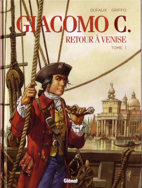 Couverture de l'album Giacomo C. - Retour à Venise Tome 1 Retour à Venise