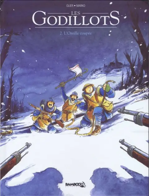 Les Godillots Tome 2 L'oreille coupée