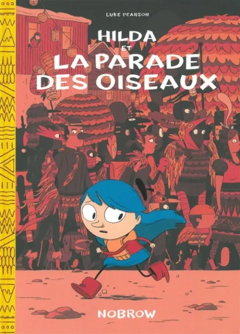 Hilda Tome 3 Hilda et la parade des oiseaux