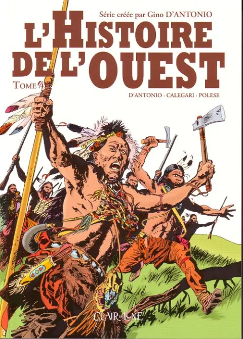 L'Histoire de l'Ouest Tome 4