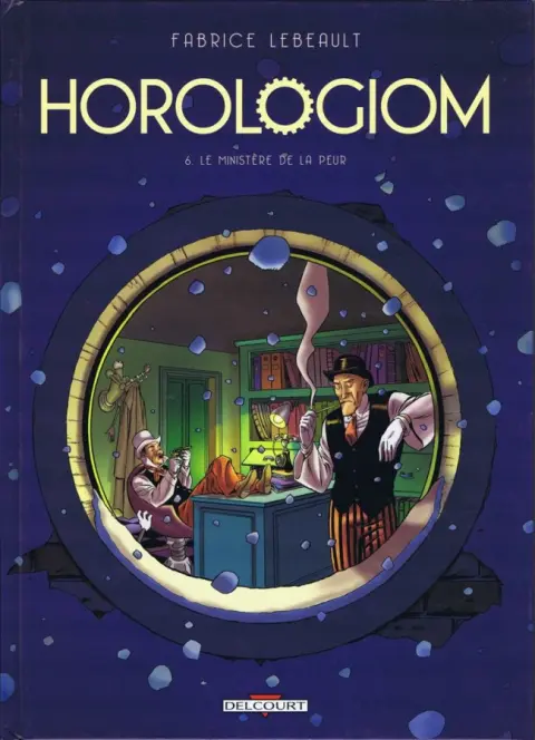 Horologiom Tome 6 Le ministère de la peur