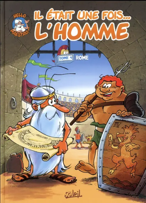Il était une fois... l'homme Tome 4 Rome