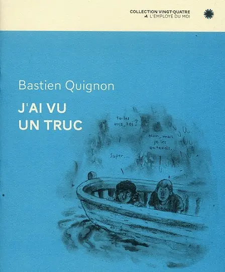 J'ai vu un truc